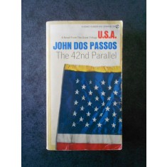 JOHN DOS PASSOS - THE 42ND PARALLEL