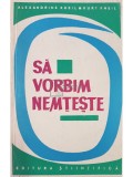 Alexandrine Kheil - Sa vorbim nemteste - Exercitii lexicale (Editia: 1967)