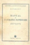 Manual de Matematici Superioare pentru uzul scolilor medii tehnice