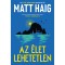 Az &eacute;let lehetetlen - Matt Haig