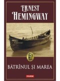 Batranul si marea/Ernest Hemingway