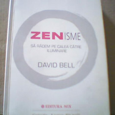 David Bell - ZENISME / Sa radem pe calea catre iluminare { 2003 }