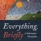 Everything, Briefly: A Postmodern Philosophy