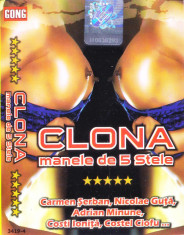 Caseta audio: Clona - Manele de 5 stele ( 2003, originala, stare f.buna ) foto