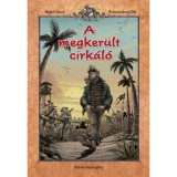 A megker&uuml;lt cirk&aacute;l&oacute; - Rejtő Jenő