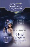 Micile minciuni ale dragostei - Paperback brosat - Victoria Alexander - Litera