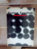 Thomas Mann - Doctor Faustus (editia 1970)