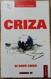 Criza si dupa criza - Andrei Marga
