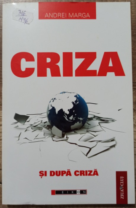 Criza si dupa criza - Andrei Marga