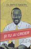 AS - BEN CARSON - SI TU AI CREIER