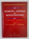 GEOMETRY , CONTINUA AND MICROSTRUCTURES , edited by SANDA CLEJA - TIGOIU and VICTOR TIGOIU , 2002