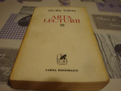 Nicolae Balota - Arta lecturii - 1978 - cu autograf foto