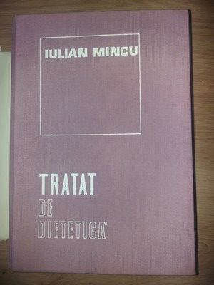 Tratat de dietetica- Iulian Mincu foto