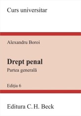 Drept penal. Partea generala Ed.6 - Alexandru Boroi - Universul Juridic