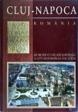Cluj-Napoca. Municipiu cu vocatie europeana. A city of european vocation