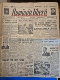 ziarul romania libera 20 iunie 1945 - exista o problema evreiasca din romania ,criminalii de razboi,cuvantarea predintelui truman
