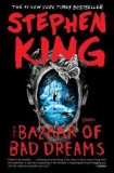 The Bazaar of Bad Dreams: Stories