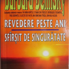 Revedere peste ani. Sfarsit de singuratate – Barbara Delinsky