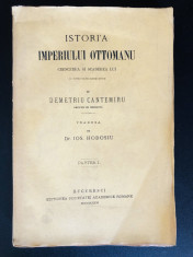 Dimitrie Cantemir - Istoria Imperiului Otoman, 1876, vol. 1, file netaiate foto
