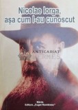 Cumpara ieftin Nicolae Iorga, asa cum l-au cunoscut - 2012 - Pr. Al. Stanciulescu-Barda (@A44)