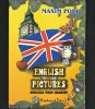 ENGLISH TROUGH PICTURES - ENGLEZA PRIN IMAGINI - MAXIM POPP - MANUAL CLASELE MICI, Clasa 3, Limba Engleza