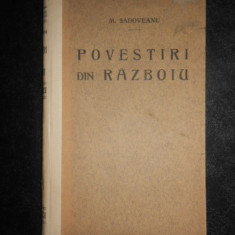 Mihail Sadoveanu - Povestiri din Razboiu (editia a III-a bogat ilustrata)