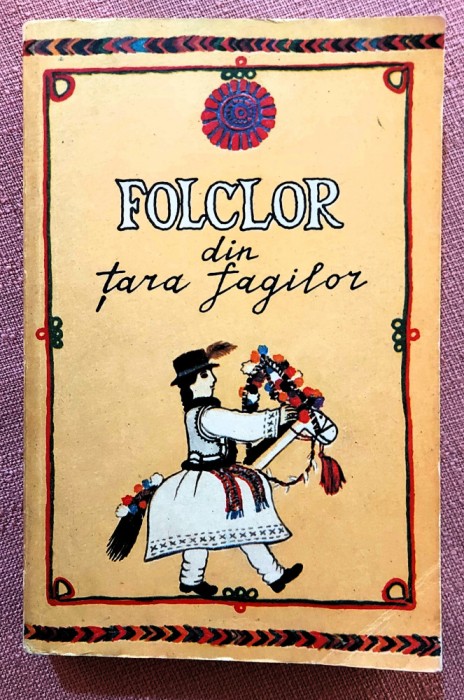 Folclor din Tara Fagilor. Editura Hyperion, 1993 - N. Baiesu, G. Bostan