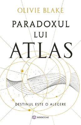 Paradoxul Lui Atlas, Olivie Blake - Editura Bookzone foto