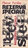 Platon Pardau - Rezerva speciala