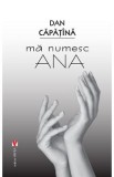 Ma numesc Ana - Dan Capatina