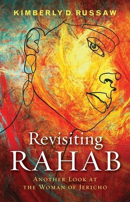 Revisiting Rahab: Another Look at the Woman of Jericho foto