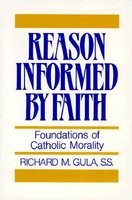 Reason Informed by Faith: Foundations of Catholic Morality foto
