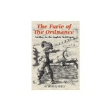 The Furie of the Ordnance&#039;: Artillery in the English Civil Wars