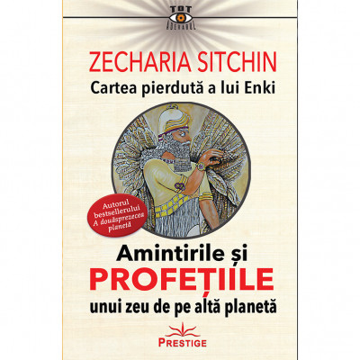 Cartea pierduta a lui Enki, Zecharia Sitchin foto