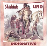 Indionativo - Uno - Shishink, CDr