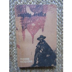 ANATOLE FRANCE - PIERRE NOZIERE