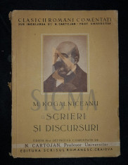 KOGALNICEANU MIHAIL - SCRIERI SI DISCURSURI (Comentate de Profesor Universitar NICOLAE CARTOJAN), 1940, Craiova foto