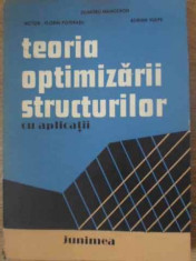 TEORIA OPTIMIZARII STRUCTURILOR CU APLICATII-DUMITRU MANGERON, VICTOR-FLORIN POTERASU, ADRIAN VULPE foto