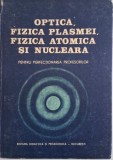 Optica, fizica plasmei, fizica atomica si nucleara pentru perfectionarea profesorilor