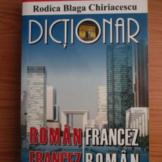Rodica Blaga Chiriacescu - Dictionar roman-francez, francez-roman