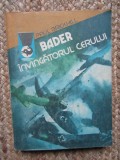 BADER INVINGATORUL CERULUI-PAUL BRICKHILL