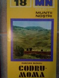 Marcian Bleahu - Muntii Codru-Moma (Editia: 1978)