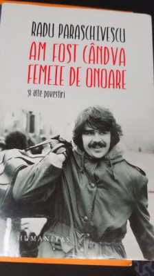 AM FOST CANDVA FEMEIE DE ONOARE RADU PARASCHIVESCU foto
