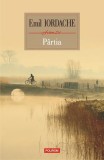 Cumpara ieftin P&acirc;rtia - Paperback brosat - Emil Iordache - Polirom