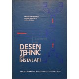 Victor Constantinescu - Desen tehnic de instalatii (Editia: 1970)