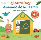Bebe invata. Cioc-cioc! Animale de la ferma. Carte cu sunete si clapete