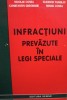 Nicolae Conea - Infractiuni prevazute in legi speciale (Editia: 2000)