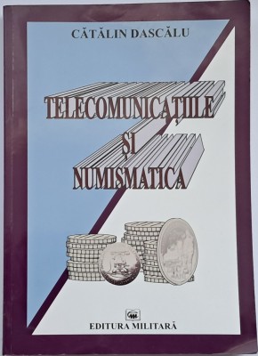 Dascalu Catalin, Telecomunicatii si numismatica foto