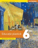 Educatie plastica. Manual. Clasa a VI-a