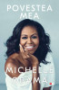 Povestea mea - Michelle Obama, Autobiografie, Editura Litera, 2018, Coperta Brosata